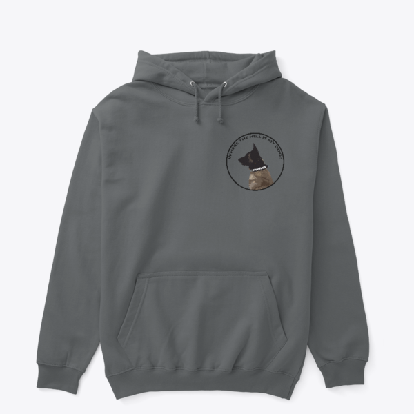 Where the hell is my dog - Hoodie